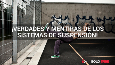 ¡Verdades y Mentiras Del Entrenamiento En Suspensión!