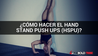 Cómo Hacer el Hand Stand Push Up (HSPU) en Tiempo Record!